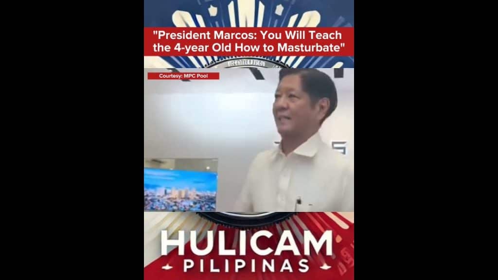 , masturbate, »President Marcos: You Will Teach the 4-year Old How to Masturbate » #hulicampilipinas sur Youtube