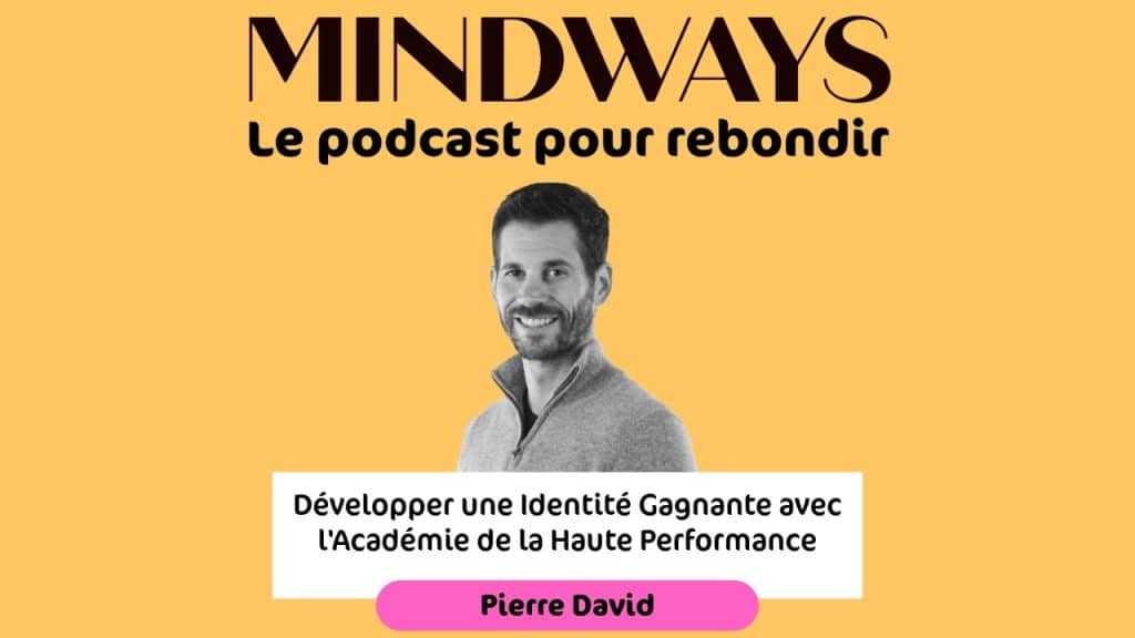 , préparation mentale gagnante; EP 10 : Dépolarisation® : Développer une Identité Gagnante avec Pierre David.