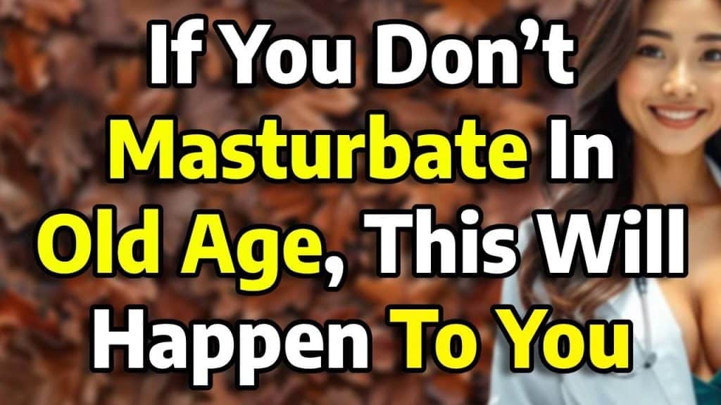 , Youtube (masturbate): Urologue avertit: si vous ne vous masturbez pas dans la vieillesse, cela vous arrivera