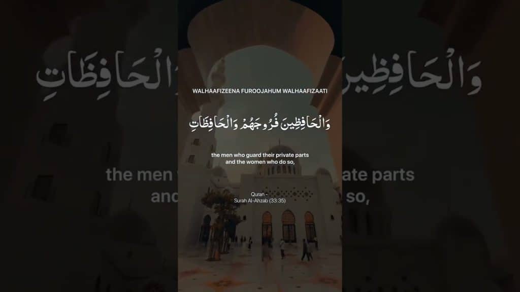 , chastity; Surah al-ahzab #youtumeshorts #Quran #islamicShorts #muslimfaith # Ayat35 #viral #charity #deen #muslim