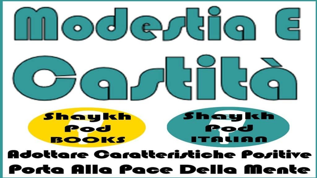 , Castità; Modestie et chasteté – Parties 1 à 6