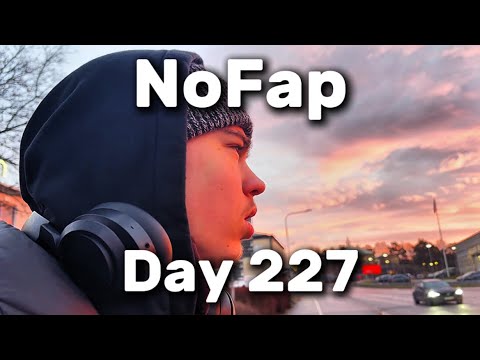 , Youtube (nofap): Jour NoFap 227