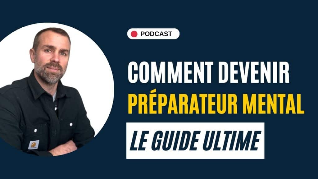 , préparation mentale football; (Podcast 17) Comment Devenir Préparateur Mental (mon expérience)