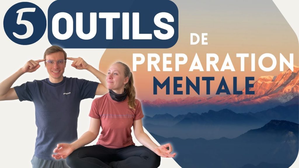 , préparation mentale trail; 5 OUTILS de Préparation Mentale pour un trek