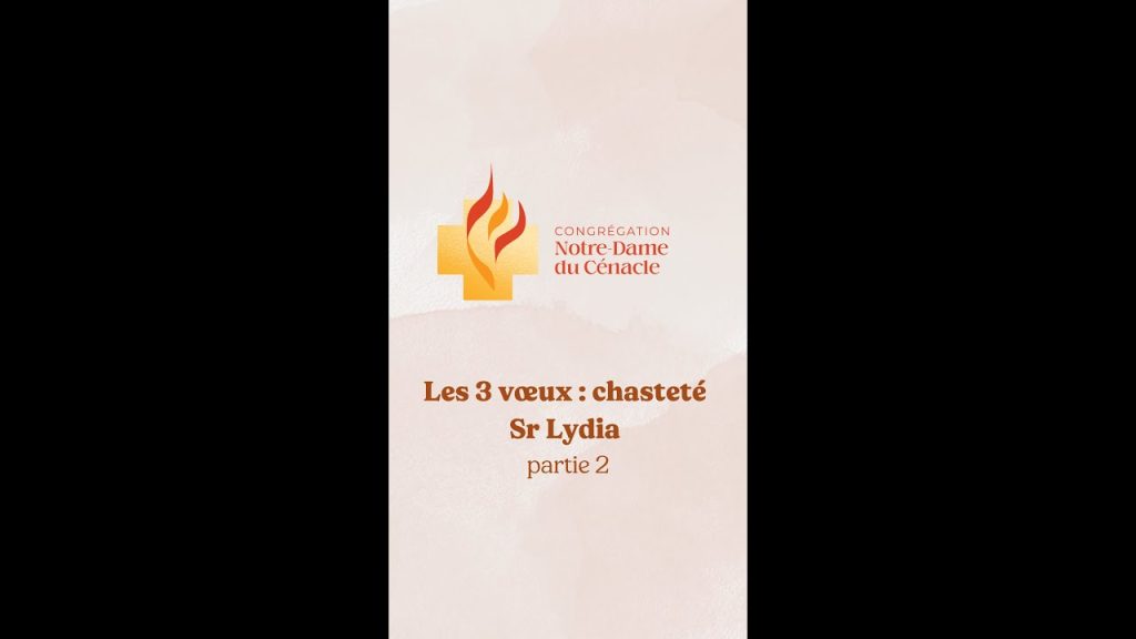 , Youtube (chasteté): Le vœu de chasteté – sœur Lydia partie 2