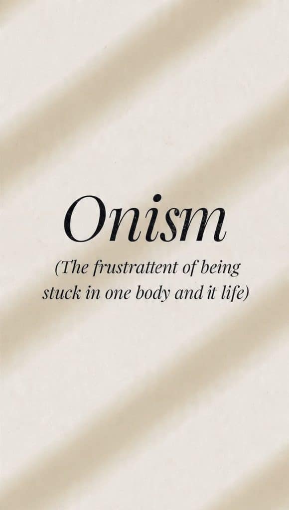 , Onism